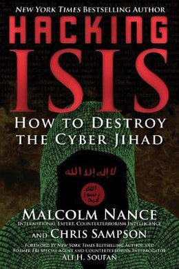 Hacking ISIS : How to Destroy the Cyber Jihad - BookMarket