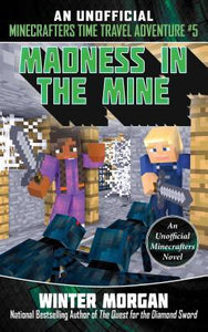 Minecrafttimetravel04 Madness In Mine