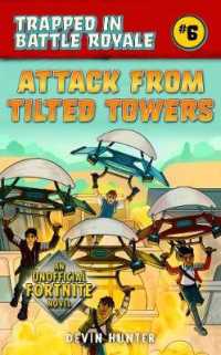 Trapped In Battle Royal : Attack Tilted Towers Fortnit - BookMarket