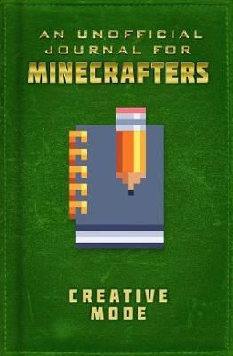 Unoff Minecraft Journal: Creative