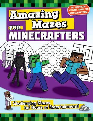 Amazing Mazes For Minecrafters