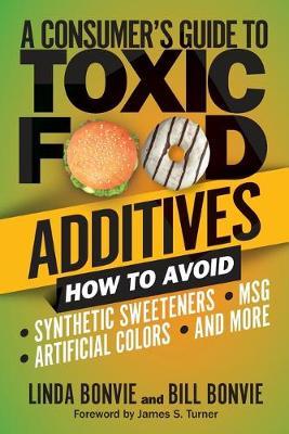 A Consumer's Guide to Toxic Food Additives