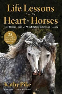 Life Lessons From Heart Of Horses