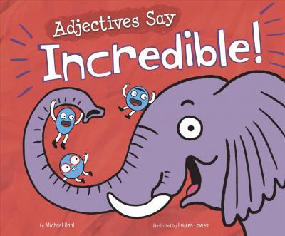 Word Advs Adjectives Say Incredible!