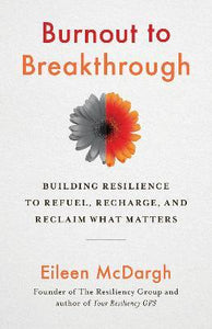 Burnout To Breakthrough /T