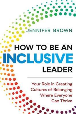 How To Be An Inclusive Leader /T