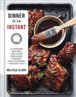 Dinner In An Instant: 75 Recipes /H - BookMarket