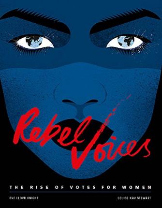 Rebel Voices: Rise Of Votes For Women
