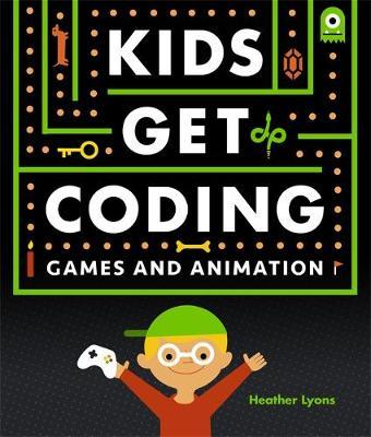 Kids Get Coding: Games & Animation - BookMarket