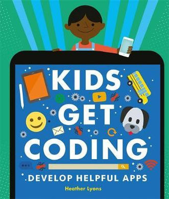 Kids Get Coding: Develop Helpful Apps - BookMarket