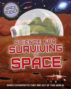 Space Science: Stem In Space: Surviving In Space