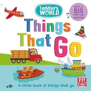 Toddler'S World: Things That Go