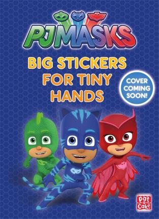Pj Masks: Big Stickers For Tiny Hands - BookMarket