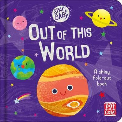 Space Baby: Out of this World : A first shiny fold-out book about space! - BookMarket