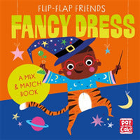 Flip-Flap Friends: Fancy Dress - BookMarket