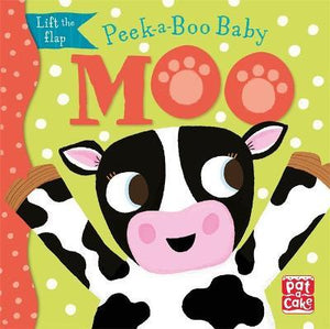 Peek-a-Boo Baby: Moo : Lift the flap board book
