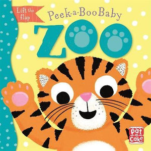 Peek-a-Boo Baby: Zoo : Lift the flap board book
