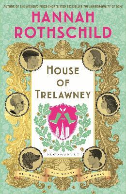 House of Trelawney : Shortlisted for the Bollinger Everyman Wodehouse Prize For Comic Fiction