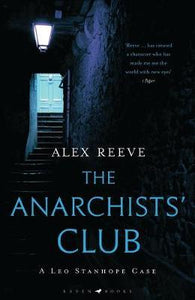 The Anarchists' Club : A Leo Stanhope Case