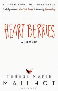 Heart Berries: Memoir /H