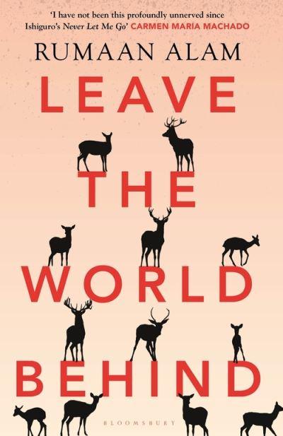 Leave the World Behind : 'The book of an era' Independent