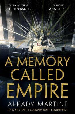 A Memory Called Empire : Winner of the 2020 Hugo Award for Best Novel