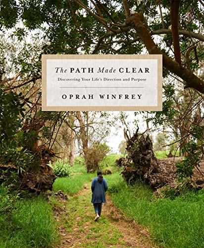 The Path Made Clear : Discovering Your Life's Direction and Purpose - BookMarket