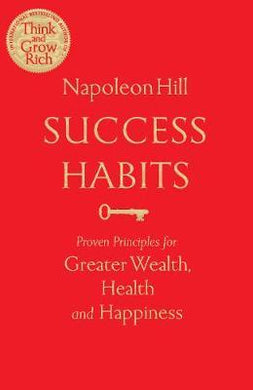 Success Habits : Proven Principles for Greater Wealth, Health, and Happiness - BookMarket