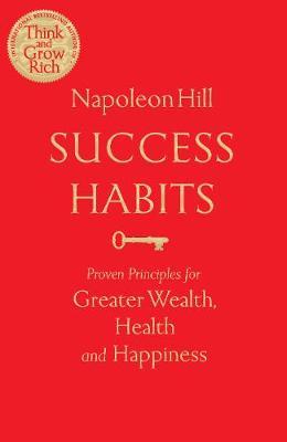 Success Habits : Proven Principles for Greater Wealth, Health, and Happiness - BookMarket
