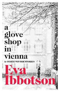 A Glove Shop In Vienna & Other Stories