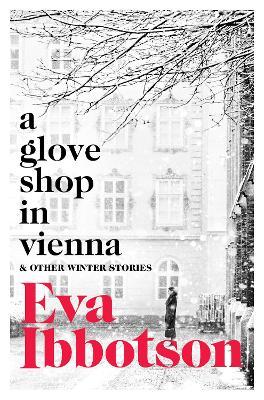 A Glove Shop In Vienna & Other Stories