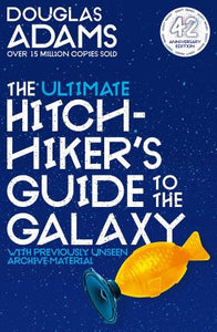 The Ultimate Hitchhiker's Guide to the Galaxy : The Complete Trilogy in Five Parts
