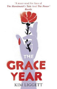 The Grace Year - A Must-read for fans of The Handmaid's Tale!