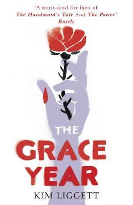 The Grace Year - A Must-read for fans of The Handmaid's Tale!