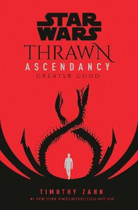 Star Wars: Thrawn Ascendancy 2: Greater Good
