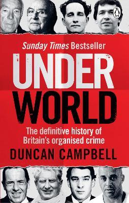 Underworld : The definitive history of Britain's organised crime