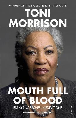 Mouth Full of Blood : Essays, Speeches, Meditations - WINNER OF THE NOBEL PRIZE IN LITERATURE