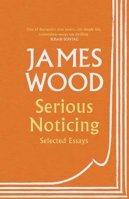 Serious Noticing : Selected Essays - BookMarket