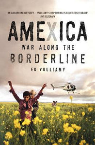 Amexica: War Along The Borderline /P