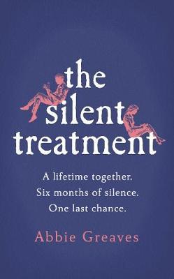 The Silent Treatment : The book everyone is falling in love with