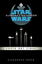 Load image into Gallery viewer, Alphabet Squadron (Star Wars) /T*
