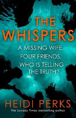 The Whispers : The new impossible-to-put-down thriller from the bestselling author