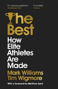 The Best : How Elite Athletes Are Made