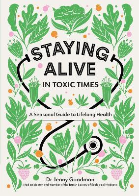 Staying Alive In Toxic Times /P