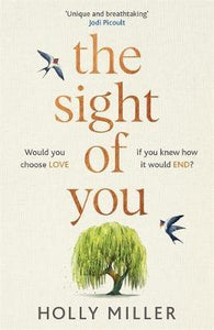 The Sight of You : the love story of 2020 that will break your heart