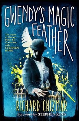 Gwendy's Magic Feather : (The Button Box Series)