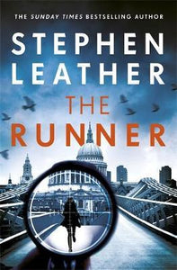 The Runner : The heart-stopping thriller from bestselling author of the Dan 'Spider' Shepherd series