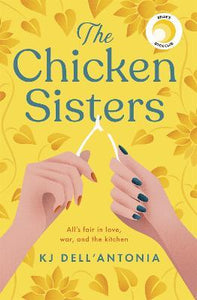 The Chicken Sisters : A Reese's Book Club Pick