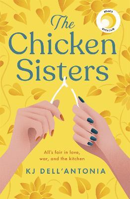 The Chicken Sisters : A Reese's Book Club Pick