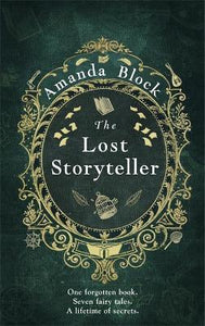 The Lost Storyteller : An enchanting debut novel about family secrets and the stories we tell
